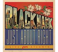 BLACKHAWK - JUST ABOUT RIGHT LIVE FROM AT - CD - P2222z