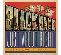 BlackHawk - Just About Right: Live From Atlanta (2CD)