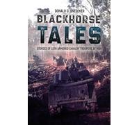 Blackhorse Tales: Stories of 11th Armored Cavalry Troopers at War (AUSA)
