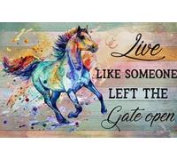 Blackia Vintage Tin Sign Metal Poster Plaque Horse Live Like Someone Left The Gate Open Metal Sign Iron Painting Retro Wall Decor Poster for Home Hotel Cafes Sign Gift 6x8 Inch