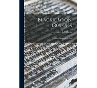 Blackie & Son, 1809-1959: a Short History of the Firm