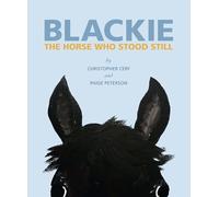 Blackie: The Horse Who Stood Still