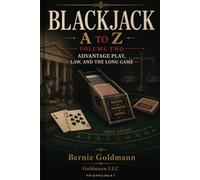 Blackjack A to Z, Volume Two: Advantage Play, Law, and the Long Game