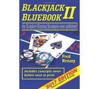 Blackjack Bluebook II: The Simplest Winning Strategies Ever Published, 2017; Current Updates & Strategy