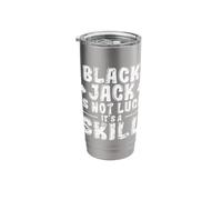 Blackjack is not Luck It's Skill Stainless Steel Insulated Tumbler
