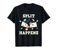 Blackjack Player SPLIT HAPPENS Gambler Blackjack Casino T-Shirt