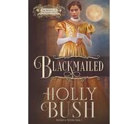 Blackmailed (The Browns of Butcher's Hill)