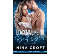 Blackmailing the Bad Girl