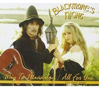 Blackmore's Night - Way to Mandalay / All for One