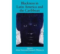 Blackness in Latin America and the Caribbean, Volume 2: Social Dynamics and Cultural Transformations: Eastern South America and the Caribbean (Blacks in the Diaspora (Paperback))