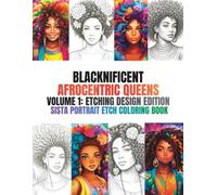 Blacknificent Afrocentric Queens Volume:1 Etching Design Edition, Sista Portrait Etch Coloring Book: Etched easy pages to color for African American, ... Afrocentric Queen Coloring Books)