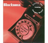 Blacknuss - It Should Have Been You