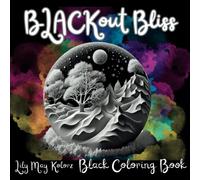Blackout Bliss: Black Background Aesthetic Coloring Book for Adults and Teens: Black Coloring Pages for Stress and Relaxation with Flowers, Butterfly, ... (Art of Noir: Black Pages Coloring Books)