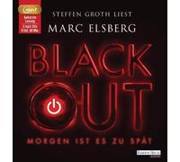BLACKOUT -: Morgen ist es zu spät von Elsberg. Marc (2013) MP3 CD