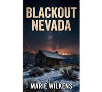 Blackout Nevada: An EMP Post Apocalypse Prepper Survival Thriller: 135 (EMP Survival in a Powerless World)