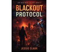 Blackout Protocol: 2 (The Dead Wire Trilogy)