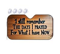 Blackout Shade I Still Remember The Days I Prayed For What I Have Now. Car Windshield Sunshade Sun Shade For Car Windshield Sunshade(70x130cm)