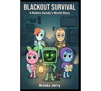 Blackout Survival: A-Roblox-Dandy's-World-Story