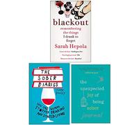 Blackout, The Sober Diaries, The Unexpected Joy of Being Sober Journal 3 Books Collection Set