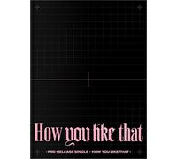 BLACKPINK - HOW YOU LIKE THAT SPECIAL EDI - CD - D1111z