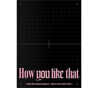 Blackpink - How You Like That (Special Edition) Album + Folded Poster + Hologram Photocard Set