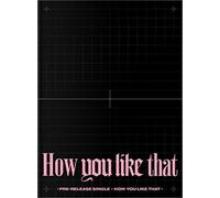 Blackpink - How You Like That (Special Edition) [CD]