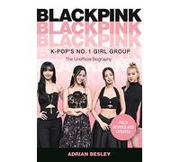 Blackpink: K-Pop's No.1 Girl Group