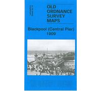 Blackpool (Central Pier) 1909: Lancashire Sheet 50.16 (Old Ordnance Survey Maps of Lancashire)