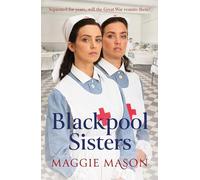 Blackpool Sisters : A heart-warming and heartbreaking wartime family saga, from the much-loved author