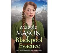 Blackpool's Daughter: Heartwarming and hopeful, by bestselling author Mary Wood writing as Maggie Mason
