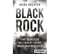 BlackRock: Eine heimliche Weltmacht greift nach unserem Geld