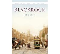 Blackrock: Ireland in Old Photographs