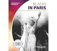 Blacks in Paris: African American Culture in Europe (Freedom's Promise)
