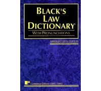 Black's Law Dictionary: Definitions of the Terms and Phrases of American and English Jurisprudence, Ancient and Modern 6th edition by Black, Henry Campbell, Nolan, Joseph R., Nolan-Haley, Jacque (1991) Paperback