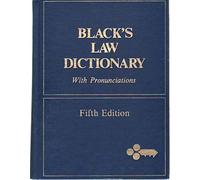 Black's Law Dictionary with Pronunciations (5th edition)
