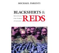 Blackshirts and Reds: Rational Fascism and the Overthrow of Communism