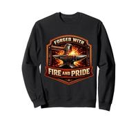 Blacksmith Forged With Fire And Pride Metalsmith Quote Anvil Sweatshirt