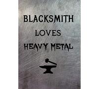 Blacksmith Loves Heavy Metal: Forge, Anvil, Hammer And Tools - Graph Paper (5 x 5) Journal / Notebook - Metal Design Cover
