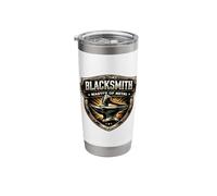 Blacksmith Master of Metal Worker Metalsmith Quote Saying Stainless Steel Insulated Tumbler