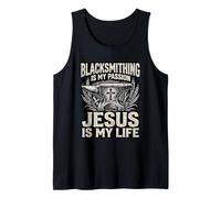Blacksmithing is My Passion Jesus is My Life Blacksmith Tank Top