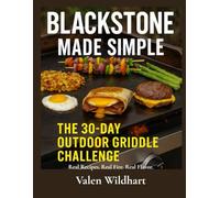 Blackstone Made Simple: The 30-Day Outdoor Griddle Challenge