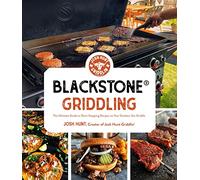 Blackstone(r) Griddling: The Ultimate Guide to Show-Stopping Recipes on Your Outdoor Gas Griddle