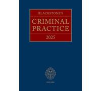 Blackstone's Criminal Practice 2025: Main Work and Supplement 1