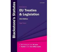 Blackstone's EU Treaties & Legislation (Blackstone's Statute Series)