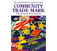 Blackstone's Guide to the Community Trade Mark