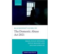 Blackstone's Guide to the Domestic Abuse Act 2021 (Blackstone's Guides)