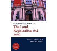 Blackstone's Guide to the Land Registration Act 2002