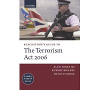 Blackstone's Guide to the Terrorism Act 2006 by Alun Jones (2006-11-23)