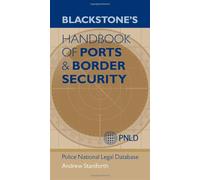 Blackstone's Handbook of Ports & Border Security