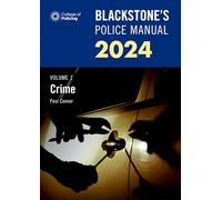 Blackstone's Police Manual Volume 1: Crime 2024: Crime 2023 – Oxford University Press